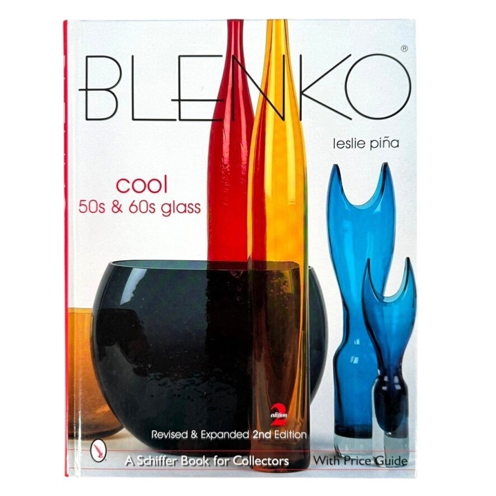 Blenko Cool 50s & 60s Glass Leslie Pina 2nd Ed Schiffer Collector Book USA 2005